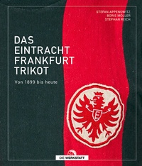 Abbildung von: Das Eintracht-Frankfurt-Trikot - Die Werkstatt