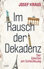 Cover: Im Rausch der Dekadenz - LangenMüller