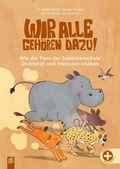 Cover: Wir alle geh&ouml;ren dazu! Wie die Tiere der Savannenschule Diversit&auml;t und Inklusion erleben - Verlag an der Ruhr