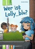 Cover: Wer ist Lolly_blu? - Lesestufe 3 - Verlag an der Ruhr