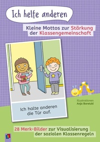 Abbildung von: "Ich helfe anderen." Kleine Mottos zur Stärkung der Klassengemeinschaft - Verlag an der Ruhr