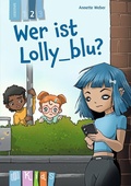 Cover: Wer ist Lolly_blu? - Lesestufe 2 - Verlag an der Ruhr