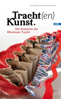 Abbildung von: Tracht(en)Kunst - Volk Verlag