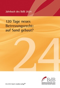 Abbildung von: 120 Tage neues Betreuungsrecht: auf Sand gebaut? - BALANCE Buch + Medien Verlag