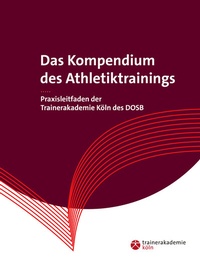 Abbildung von: Das Kompendium des Athletiktrainings - Richard Pflaum Verlag GmbH & Co. KG