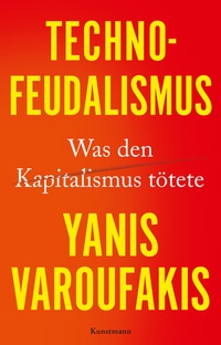 Abbildung von: Technofeudalismus - Antje Kunstmann Verlag