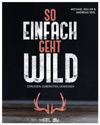 Abbildung von: So einfach geht Wild - Heel