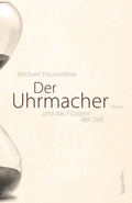 Cover: Der Uhrmacher - Braum&uuml;ller Verlag