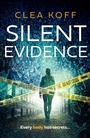 Cover: Silent Evidence - AVON, a division of HarperCollins Publishers Ltd
