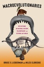 Cover: Macroevolutionaries - Columbia University Press