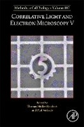 Cover: Correlative Light and Electron Microscopy V: Volume 187 - Academic Press