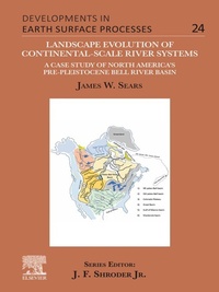 Enlarge image Cover: Landscape Evolution of Continental-Scale River Systems - Elsevier