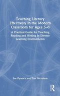 Cover: Teaching Literacy Effectively in the Modern Classroom for Ages 5-8 - Routledge