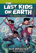 Cover: The Last Kids on Earth: The Graphic Novel - Viking Books for Young Readers