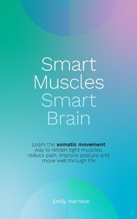 Enlarge image Cover: Smart Muscles Smart Brain - Emagination Print