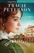Cover: A Truth Revealed - Bethany House Publishers, a division of Baker Publishing Group