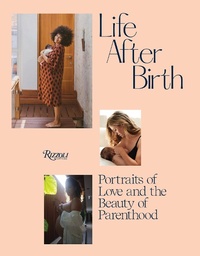 Abbildung von: Life After Birth - Rizzoli International Publications