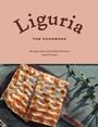 Cover: Liguria: The Cookbook - Rizzoli International Publications