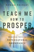 Cover: Teach Me How to Prosper - Chosen Books, a division of Baker Publishing Group