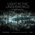Cover: Light in the Underworld - Rizzoli International Publications
