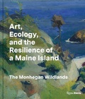 Cover: Art, Ecology, and the Resilience of a Maine Island - Rizzoli International Publications