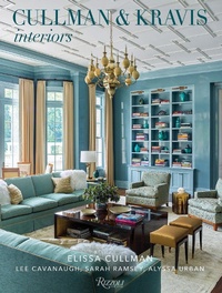 Abbildung von: Cullman & Kravis: Interiors - Rizzoli International Publications
