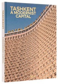 Enlarge image Cover: Tashkent - Rizzoli International Publications