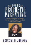 Cover: The Power of Prophetic Parenting - Kingdom Concepts Publishing