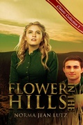 Cover: Flower in the Hills (Norma Jean Lutz Classic Collection, #1) - Norma Jean Lutz