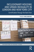 Cover: Inclusionary Housing and Urban Inequality in London and New York City - Routledge