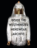 Cover: Inside the Westminster Menswear Archive - Bloomsbury Visual Arts