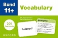 Cover: Bond 11+: Bond 11+ Vocabulary Flashcards: 200 flashcards ready for the 2025 exams (for GL Assessment & other 11 plus exams) - Oxford University Press