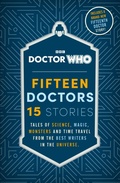 Cover: Doctor Who: Fifteen Doctors 15 Stories - BBC Children's Books
