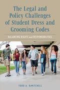 Cover: The Legal and Policy Challenges of Student Dress and Grooming Codes - Rowman & Littlefield Publishers