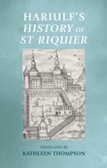 Cover: Hariulf'S History of St Riquier - Manchester University Press