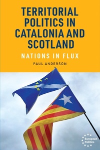 Abbildung von: Territorial Politics in Catalonia and Scotland - Manchester University Press