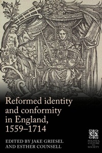 Bild: Reformed Identity and Conformity in England, 1559-1714 - Manchester University Press