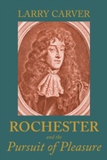 Abbildung von: Rochester and the Pursuit of Pleasure - Manchester University Press