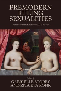 Enlarge image Cover: Premodern Ruling Sexualities - Manchester University Press