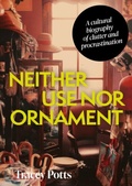 Cover: Neither Use nor Ornament - Manchester University Press