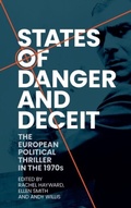 Cover: States of Danger and Deceit - Manchester University Press