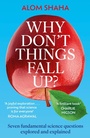 Cover: Why Don't Things Fall Up? - Hodder & Stoughton