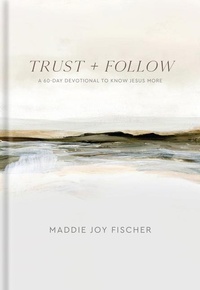Enlarge image Cover: Trust + Follow - Baker Books, a division of Baker Publishing Group