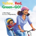 Cover: Yellow, Red, Green-- Go! - Star Bright Books