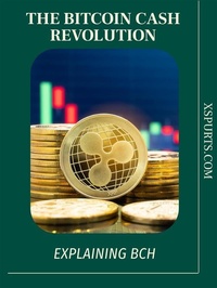 Abbildung von: The Bitcoin Cash Revolution - Xspurts.com