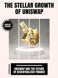 Abbildung von: The Stellar Growth of Uniswap - Xspurts.com