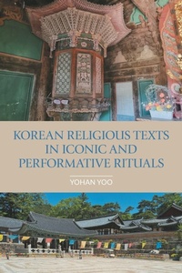 Enlarge image Cover: Korean Religious Texts in Iconic and Performative Rituals - Equinox Publishing Ltd