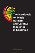 Cover: The Handbook on Music Business and Creative Industries in Education - Equinox Publishing Ltd