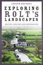 Cover: Exploring Rolt's Landscapes - The History Press Ltd
