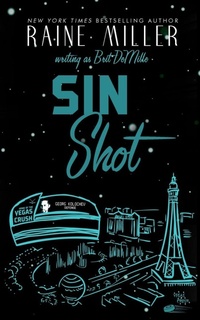 Enlarge image Cover: Sin Shot - Raine Miller Romance